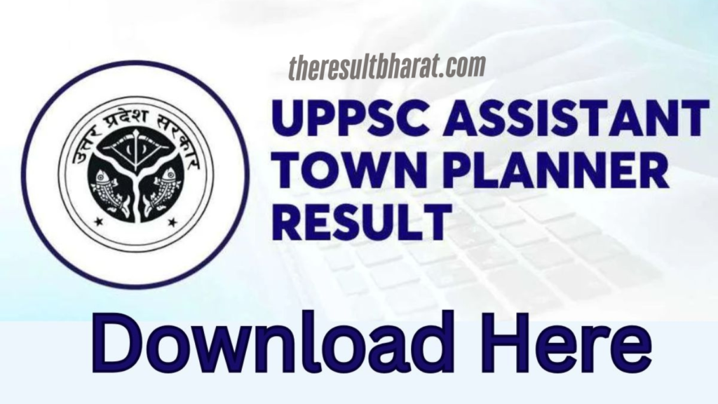 UPPSC Assistant Town Planner ATP 2023 Final Result 2024