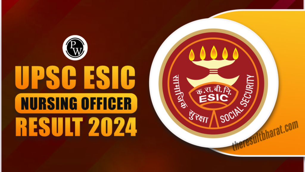 UPSC ESIC Nursing Officer 2024 Final Result