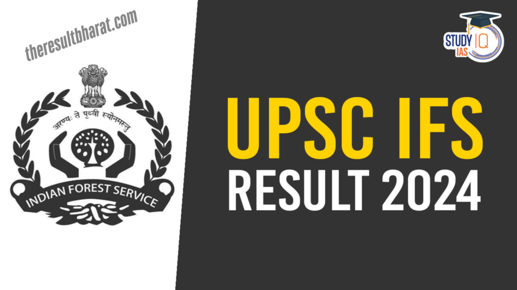 UPSC Civil Services IFS 2024 Mains Result|