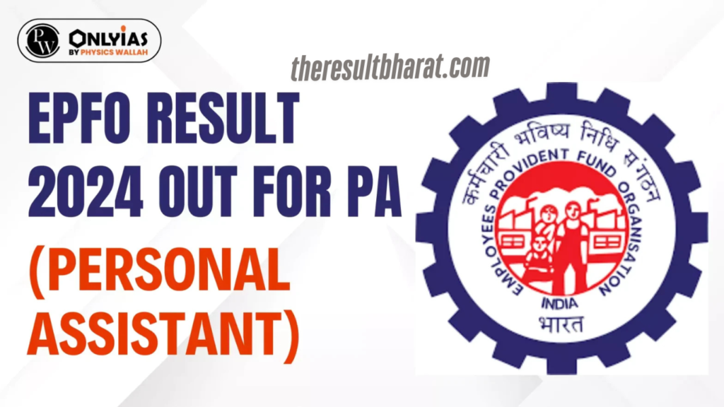 UPSC EPFO Personal Assistant 2024 Final Result