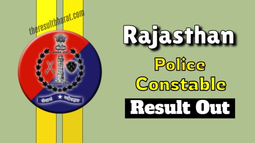 Rajasthan Police Constable Recruitment 2023 Final Result 2024