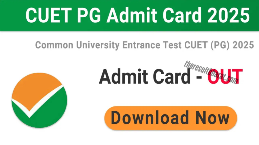 NTA Common University Entrance Test CUET PG 2025 Admit Card