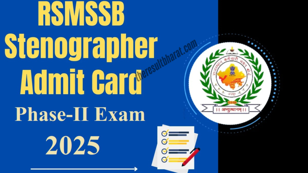 Rajasthan RSMSSB Stenographer / PA 2024 Phase-II Exam Admit Card 2025