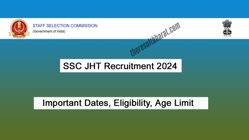 SSC JHT, JT & SHT Paper-I 2024 Result/ Marks, Paper-II Exam Date
