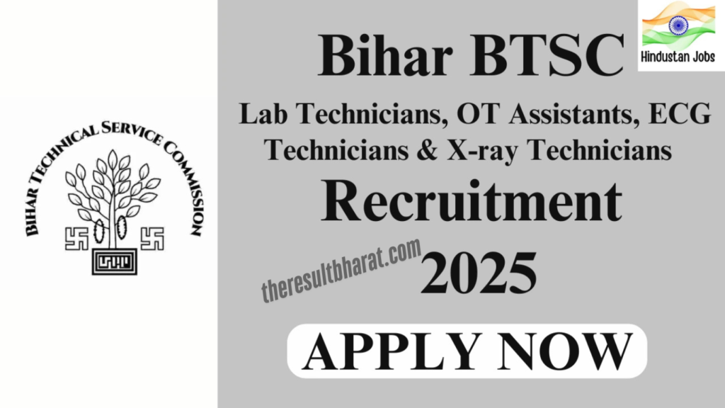 Bihar BTSC Lab Technician, OT Assistant, ECG Technician,X-Ray Technician & SMO Recruitment Online Form 2025 (9757 Post)