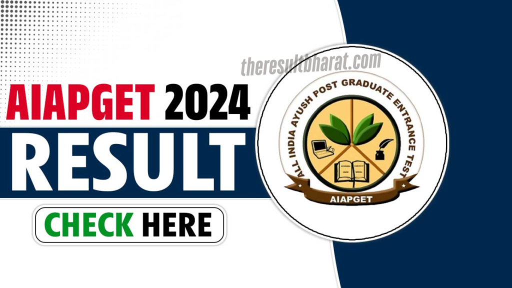 NTA All India Ayush Post Graduate Entrance Test AIAPGET 2024 Result