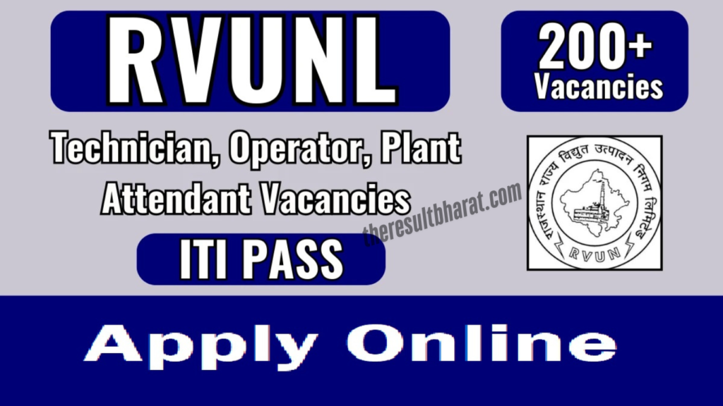 Rajasthan RVUNL Technician-III (ITI)/ Operator-III (ITI)/ Plant Attendant-III (ITI) Recruitment Online Form 2025 (216 Post)