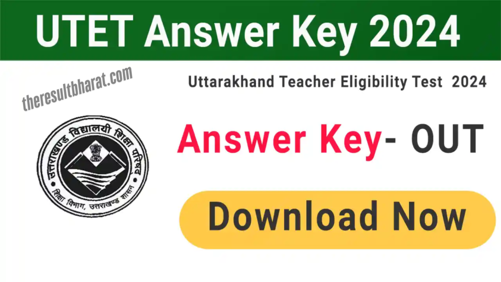 Uttarakhand Teacher Eligibility Test UTET 2024 Answer Key