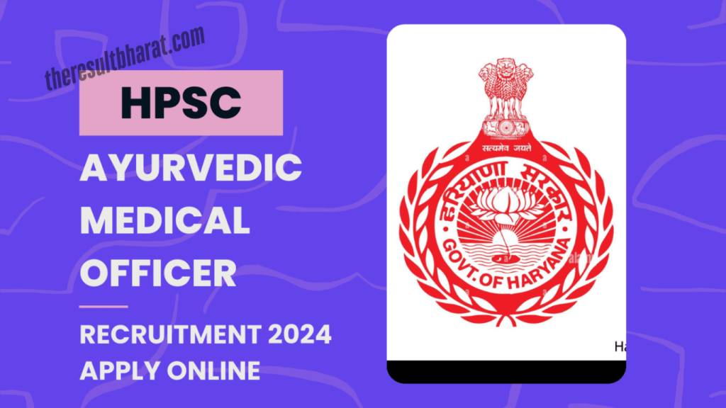 HPSC Ayurvedic Medical Officer 2024 Interview Schedule 2025