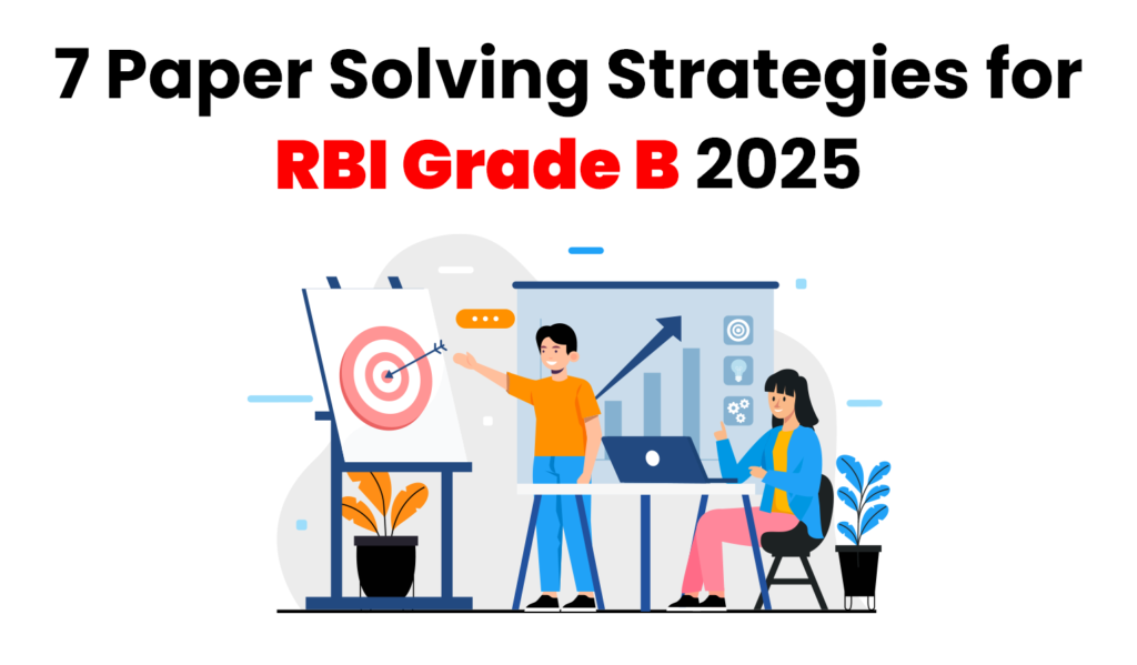 7 Paper Solving Strategies for RBI Grade B 2025