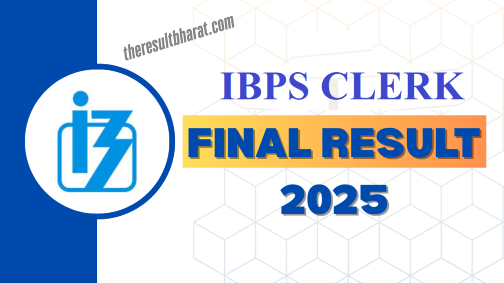 IBPS CRP Clerk 14th (XIV) Recruitment Final Result 2025 @ Live
