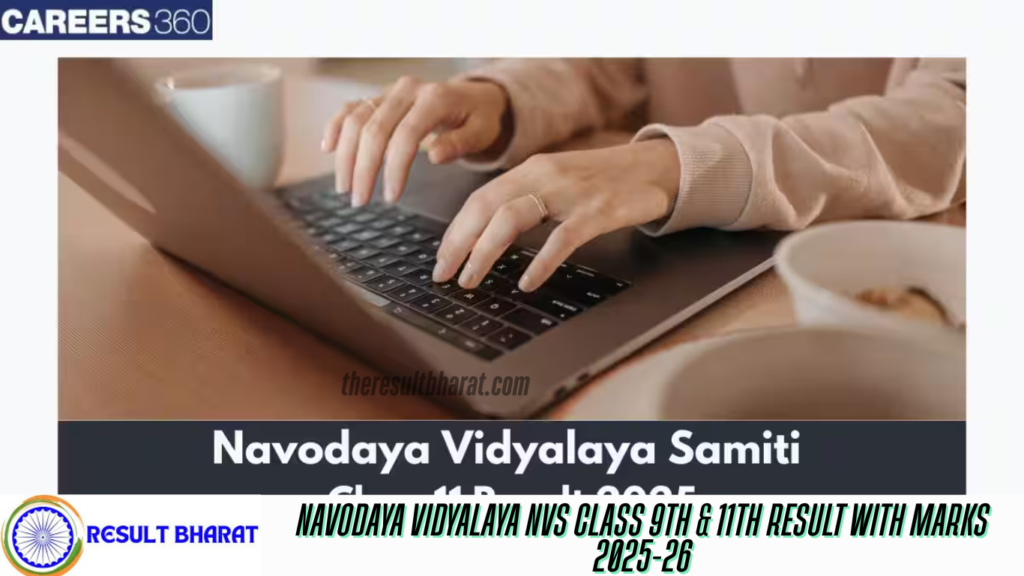 Navodaya Vidyalaya NVS Class 9th & 11th Result with Marks 2025-26