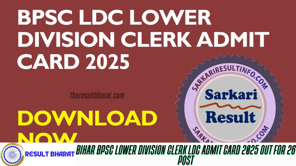 Bihar BPSC Lower Division Clerk LDC Admit Card 2025 Out for 26 Post