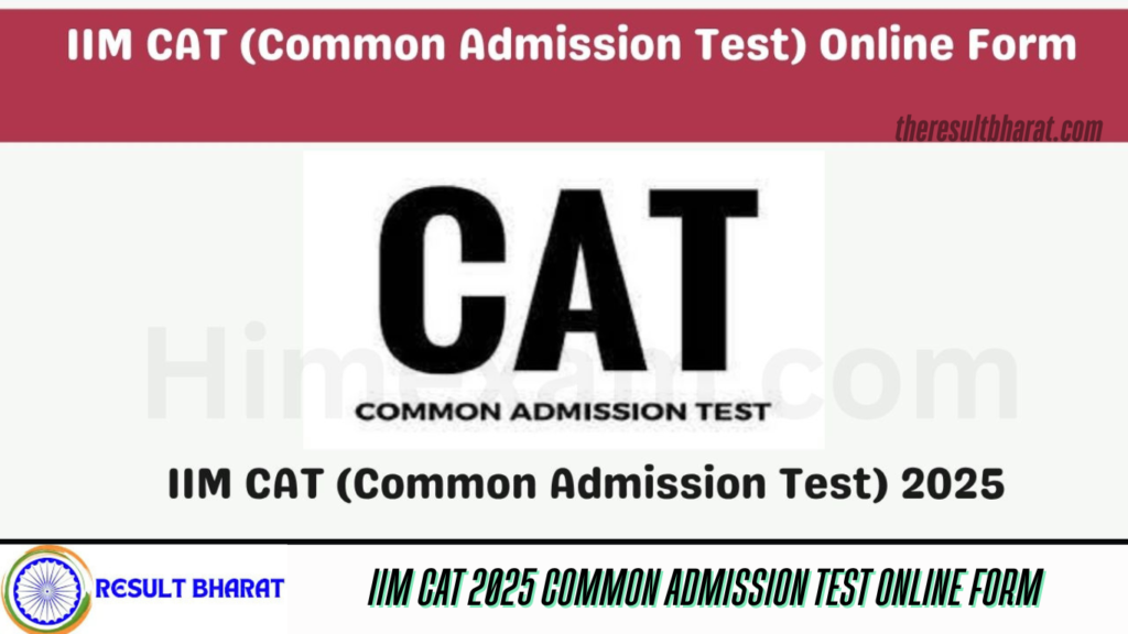 IIM CAT 2025 Common Admission Test Online Form