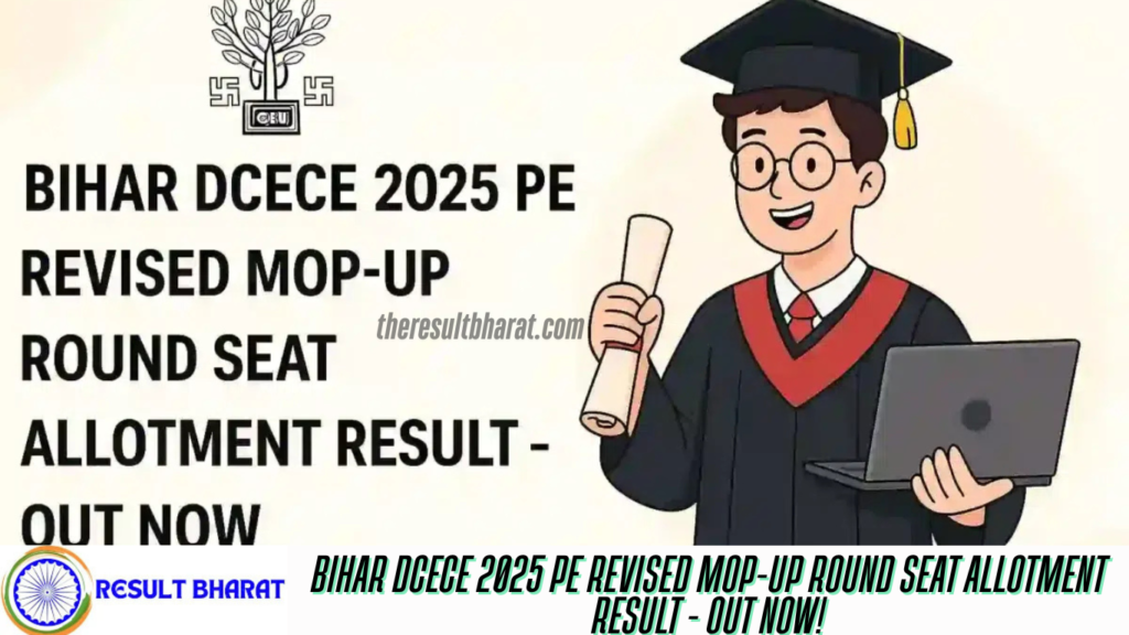 Bihar DCECE 2025 PE Revised MOP-UP Round Seat Allotment Result - Out Now!