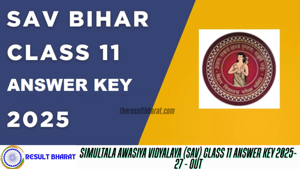 Simultala Awasiya Vidyalaya (SAV) Class 11 Answer Key 2025-27 - Out