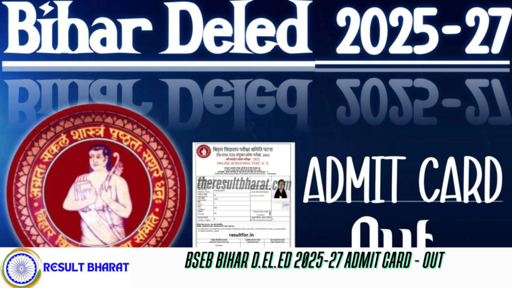 BSEB Bihar D.El.Ed 2025-27 Admit Card - Out