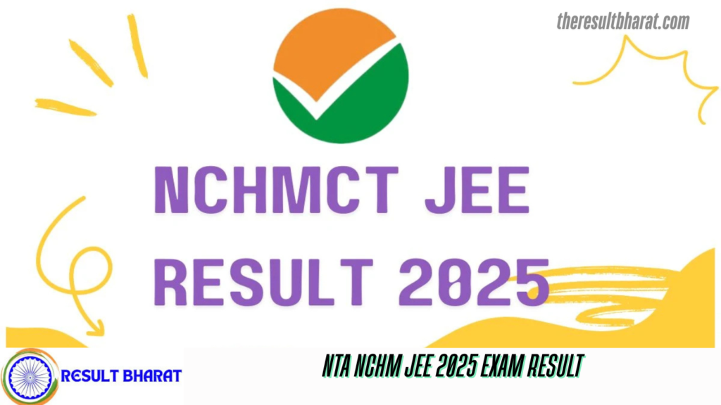 NTA NCHM JEE 2025 Exam Result