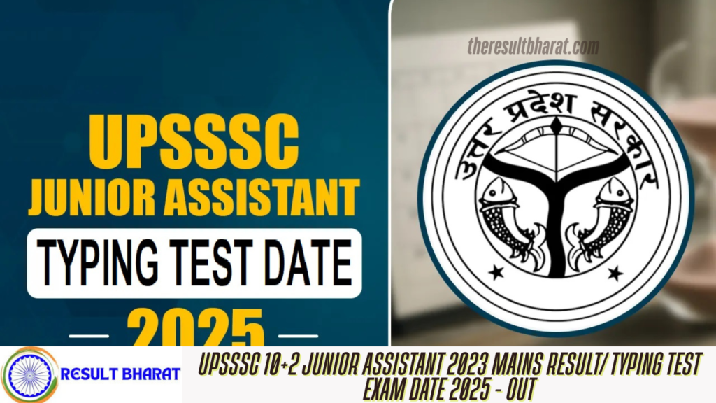 UPSSSC 10+2 Junior Assistant 2023 Mains Result/ Typing Test Exam Date 2025 - Out