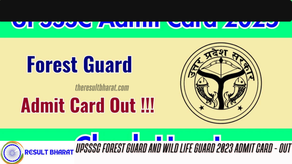 UPSSSC Forest Guard and Wild Life Guard 2023 Admit Card - Out