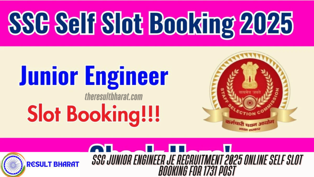 SSC Junior Engineer JE Recruitment 2025 Online Self Slot Booking for 1731 Post