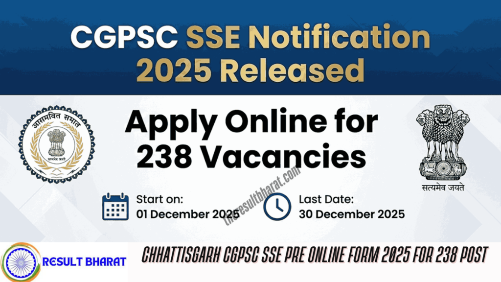Chhattisgarh CGPSC SSE Pre Online Form 2025 for 238 Post